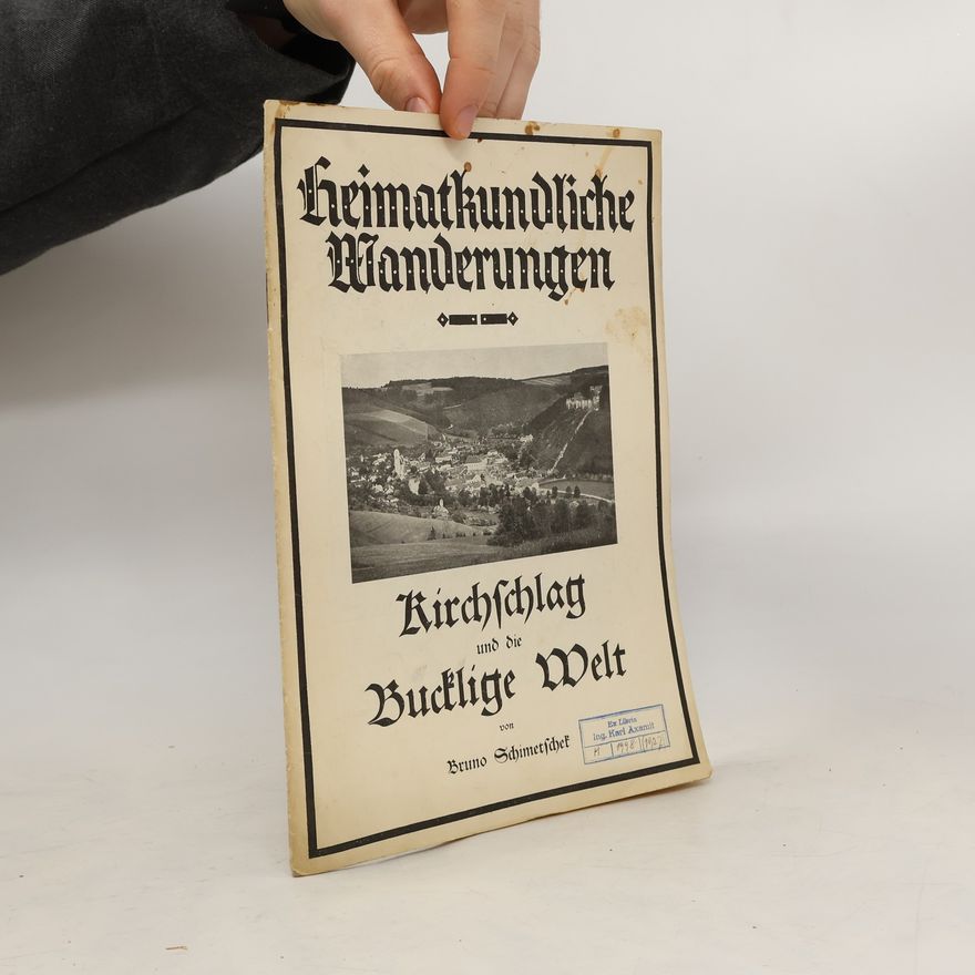 Bruno Schimetschek Heimatkundliche Wanderungen