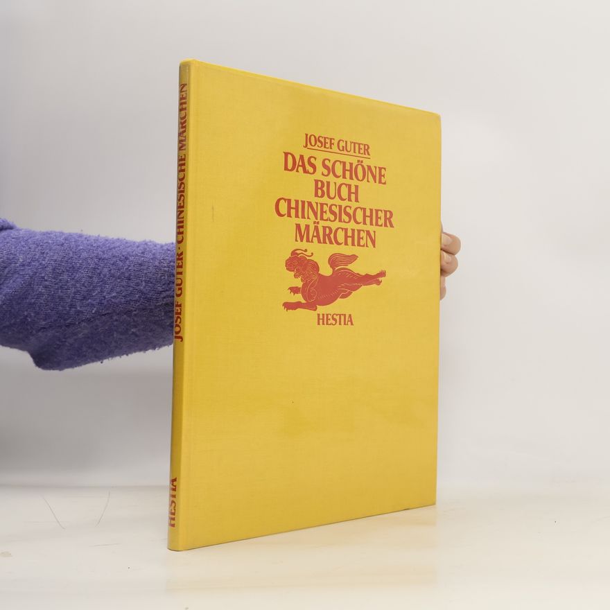 Josef Guter Das schöne Buch chinesischer Märchen. Anthologie