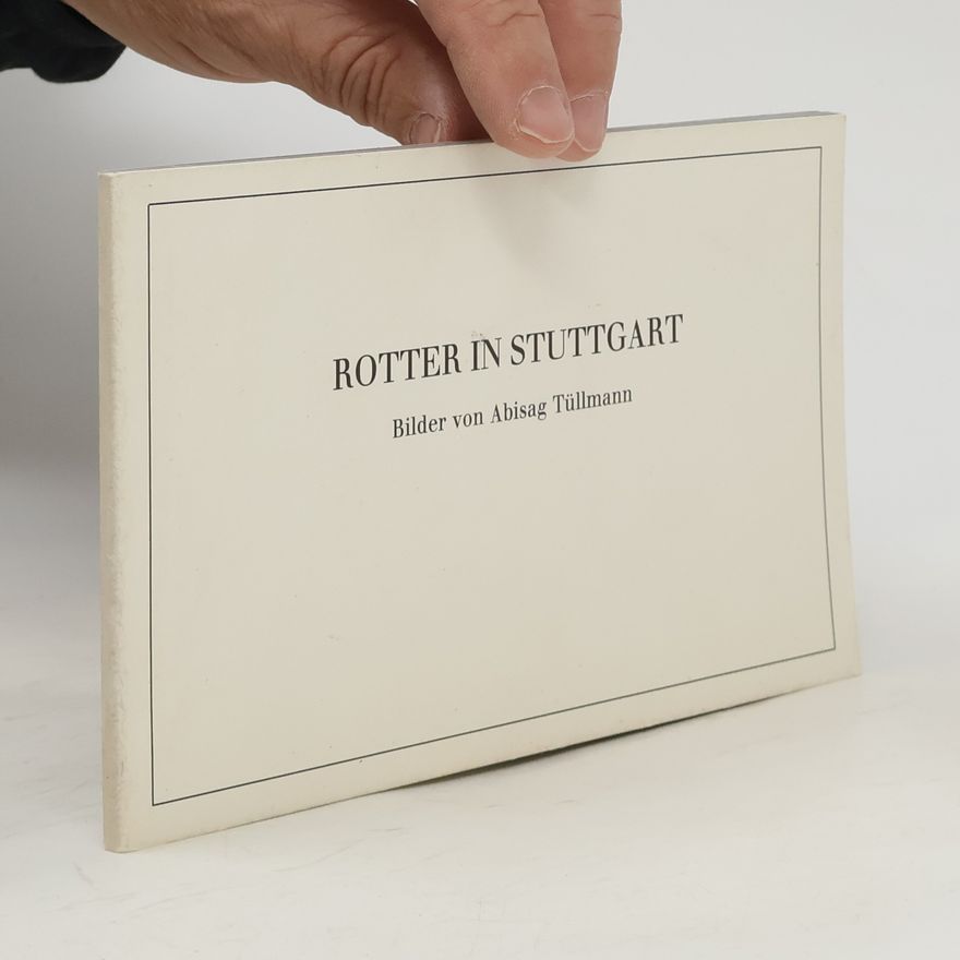 Abisag Tüllmann Rotter in Stuttgart