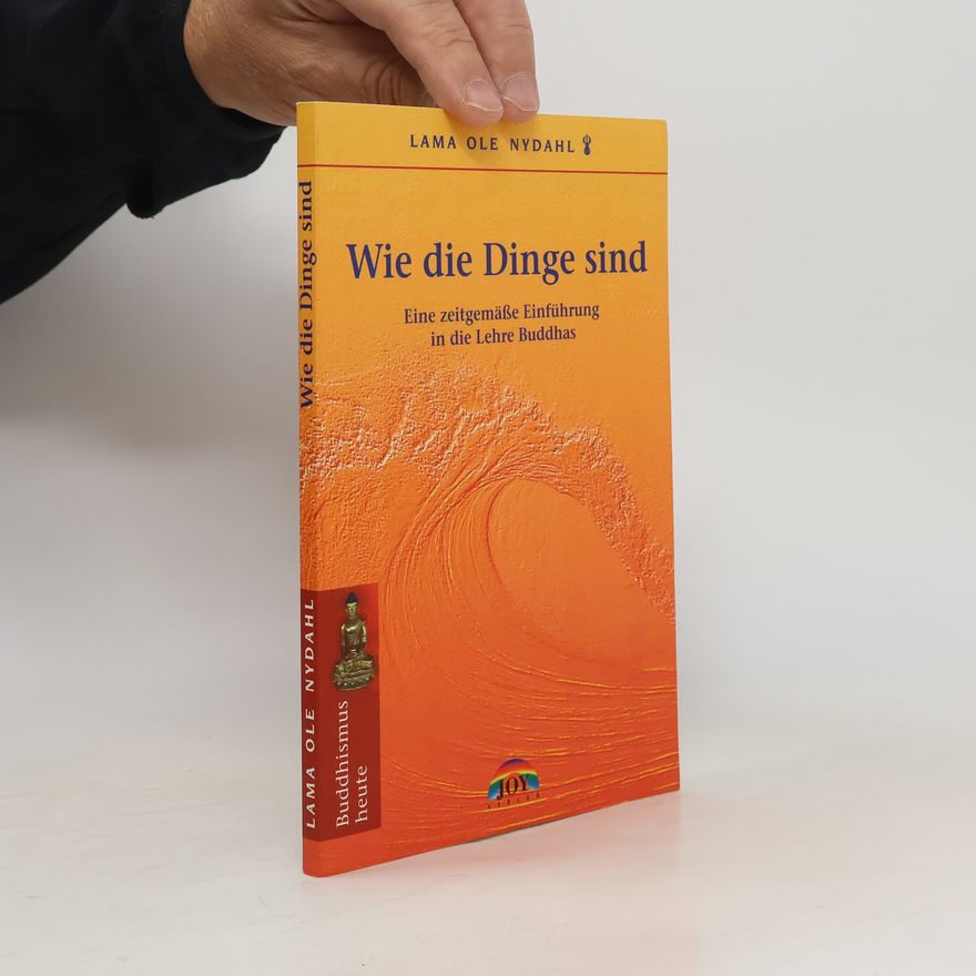 Lama Ole Nydahl Wie die Dinge sind