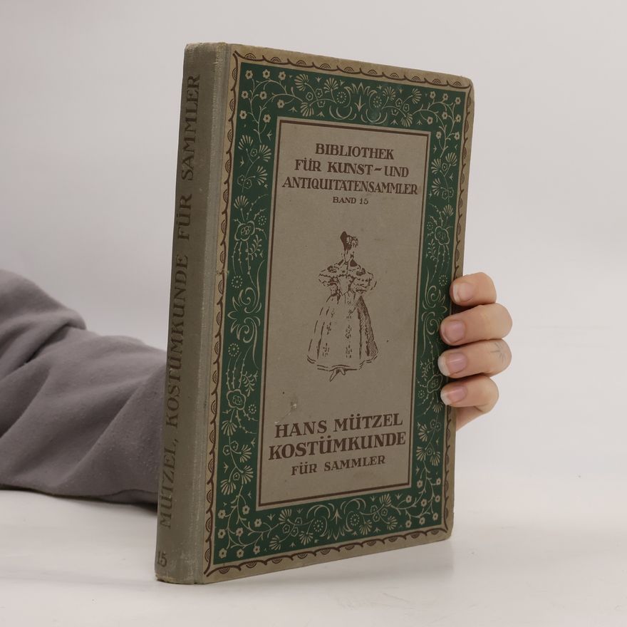 Hans Mützel Bibliothek für Kunst-und Antiquitatensammler Band 15