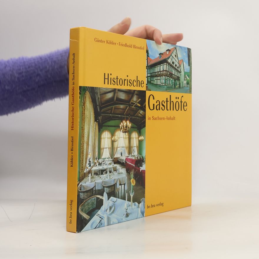 Günter Köhler Historische Gasthöfe in Sachsen-Anhalt