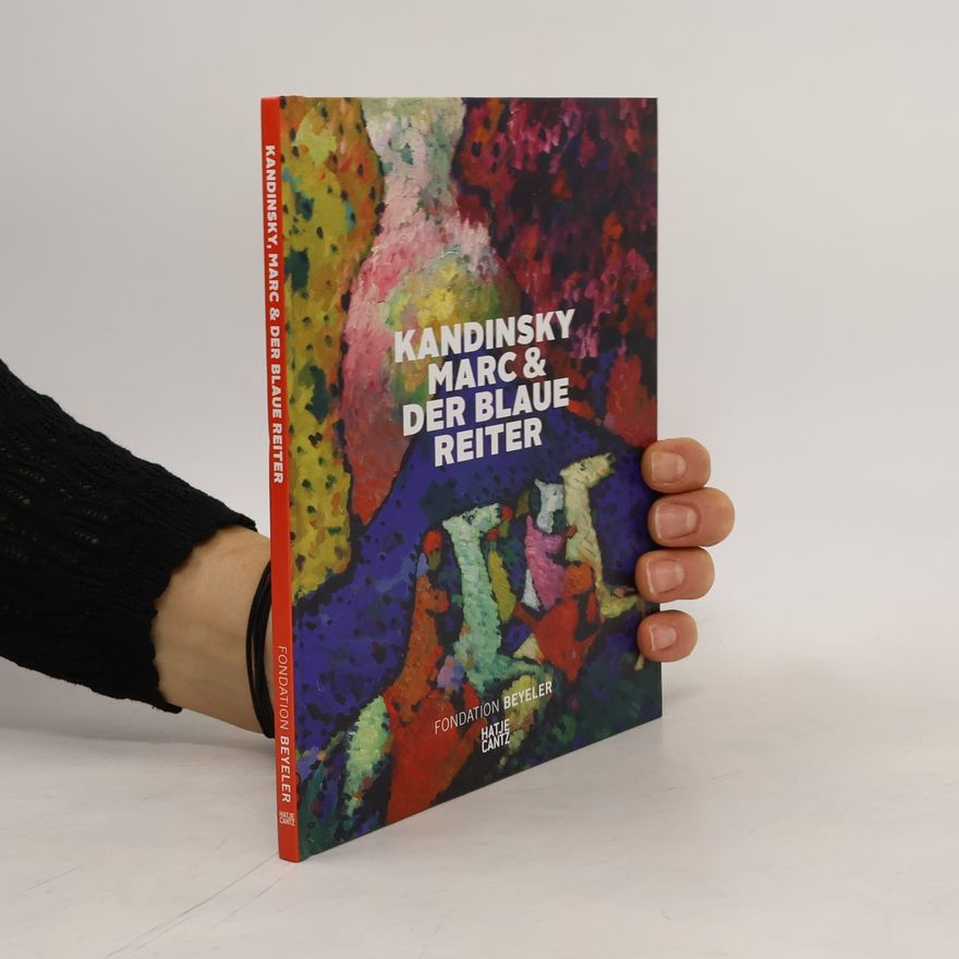 Ulf Küster Kandinsky, Marc & der Blaue Reiter