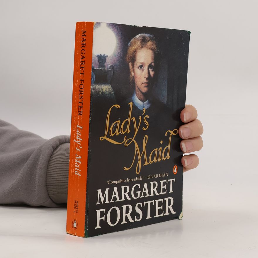 Margaret Forster Lady's maid