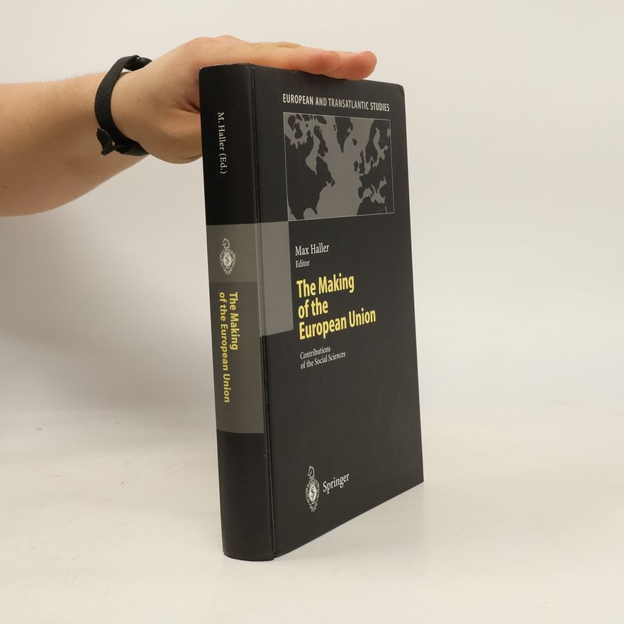 Max Haller The making of the European Union