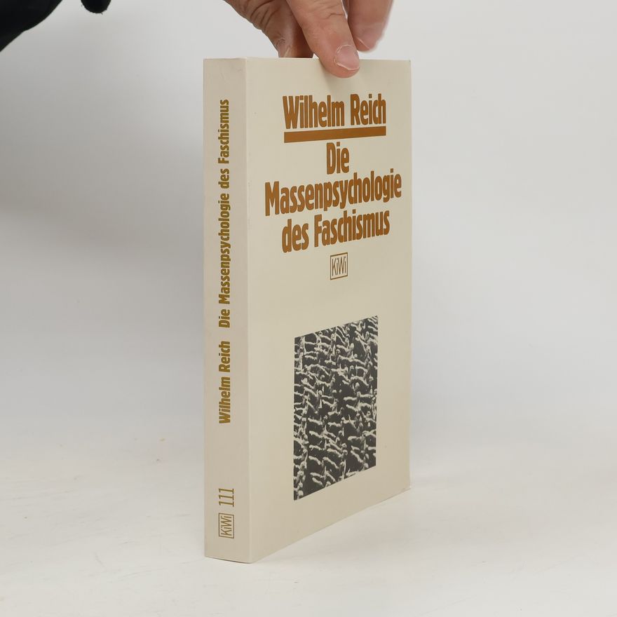 Wilhelm Reich Die Massenpsychologie des Faschismus