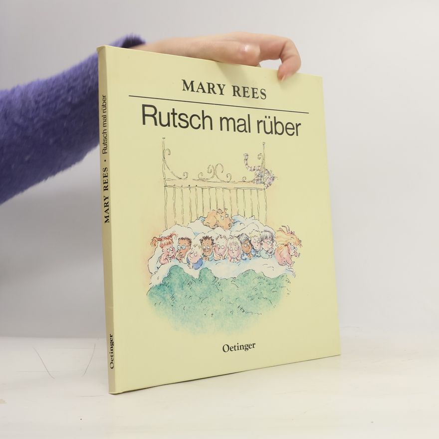 Mary Rees Rutsch mal rüber