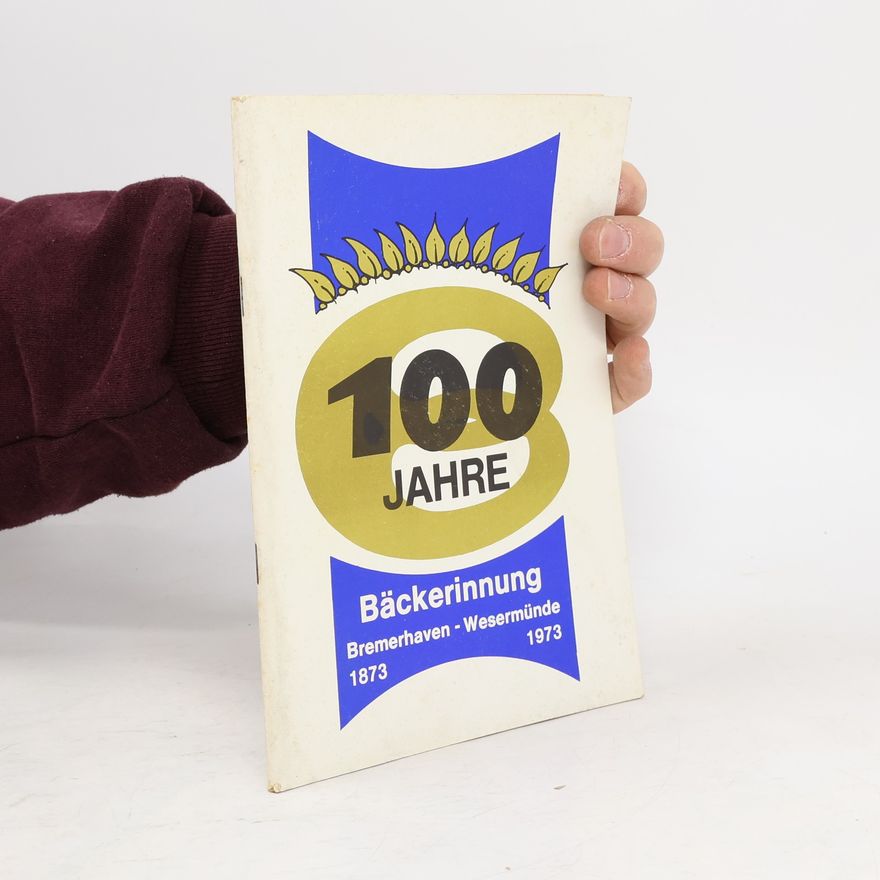 Autorenkollektiv 100 Jahre Bäckerinnung