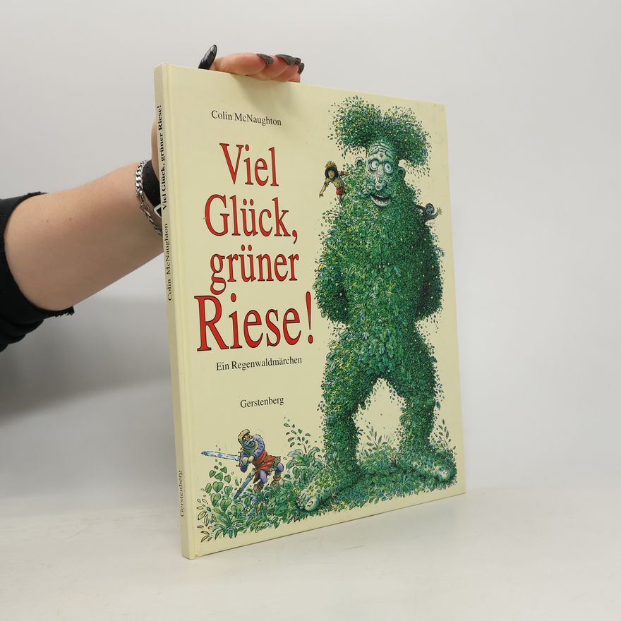 Colin McNaughton Viel Glück, grüner Riese!