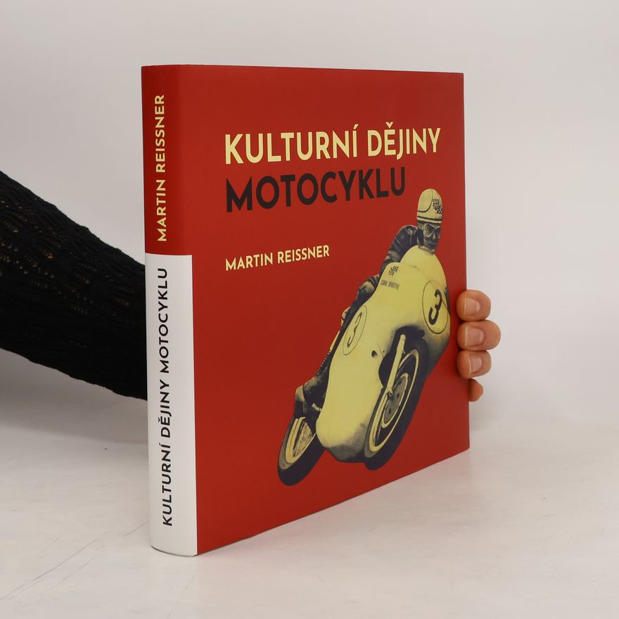 Martin Reissner Kulturní dějiny motocyklu