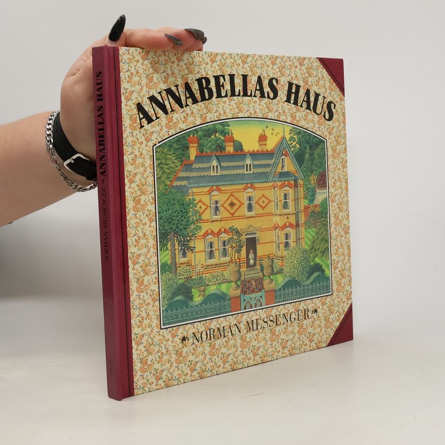 Norman Messenger Annabellas Haus