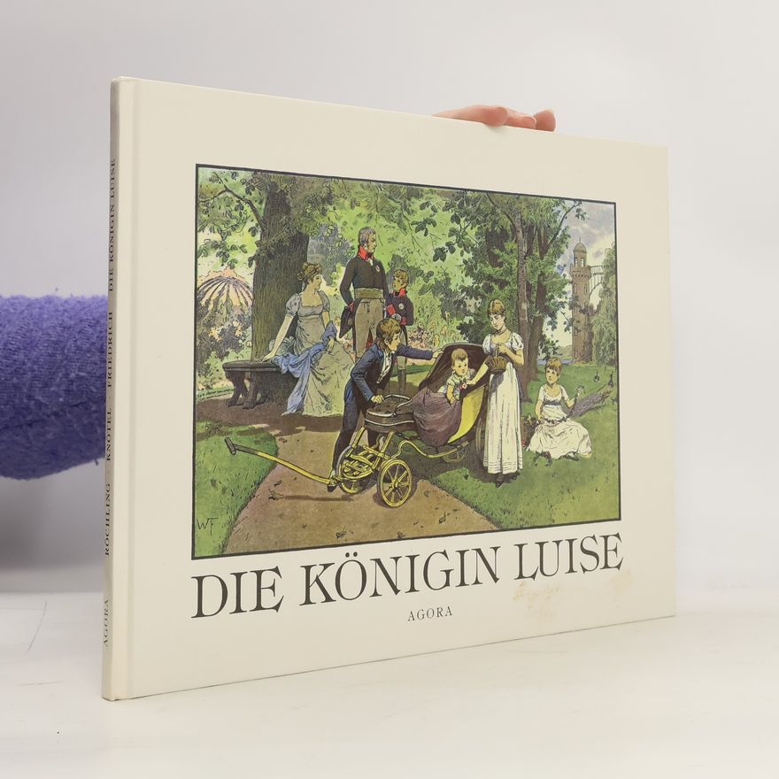 Woldemar Friedrich Die Königin Luise in 15 Postkarten
