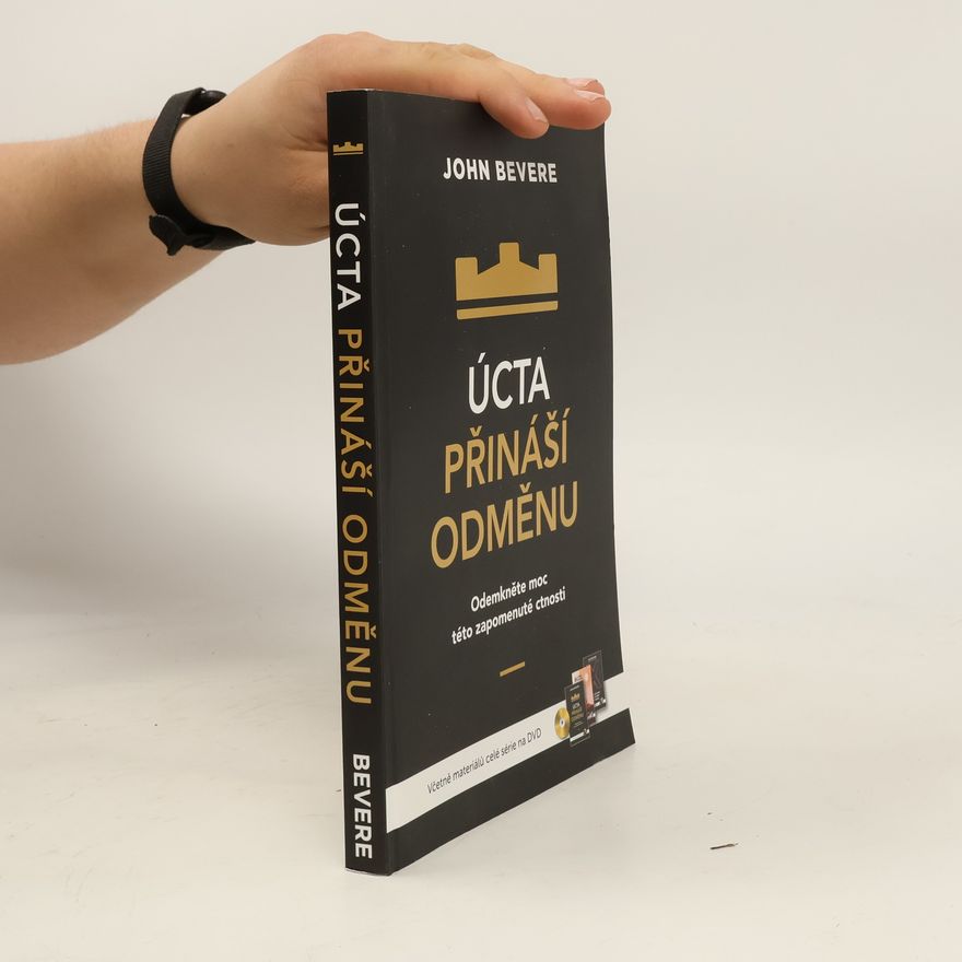 John Bevere Úcta přínáší odměnu