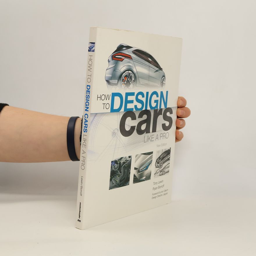 Tony Lewin How to Design Cars Like a Pro