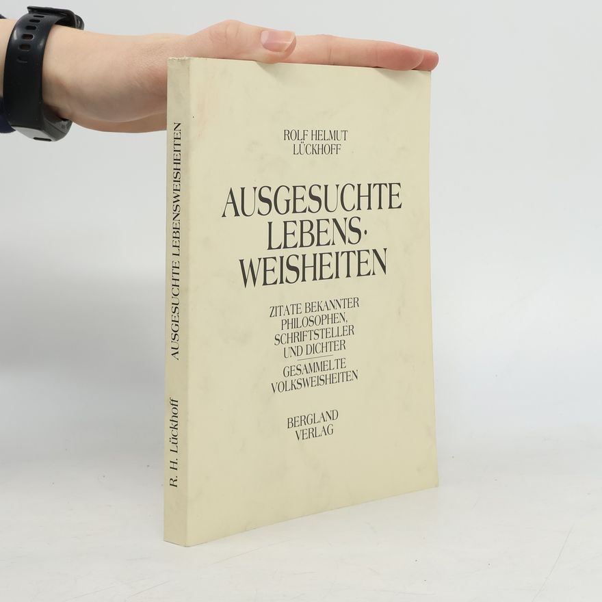 Autorenkollektiv Ausgesuchte Lebensweisheiten