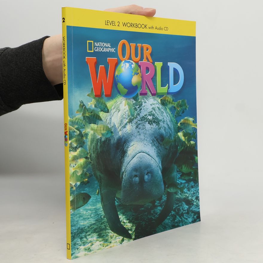Jill Florent Our world. Workbook 2