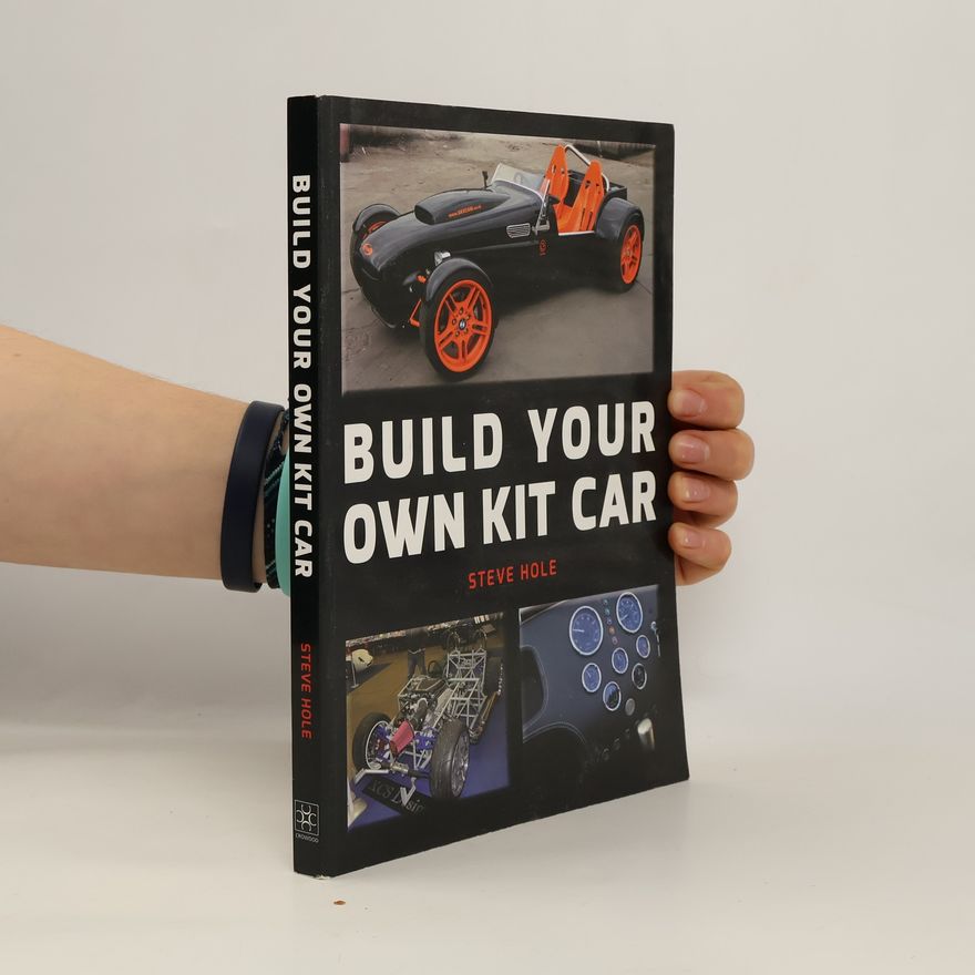 Steve Hole Build Your Own Kit Car