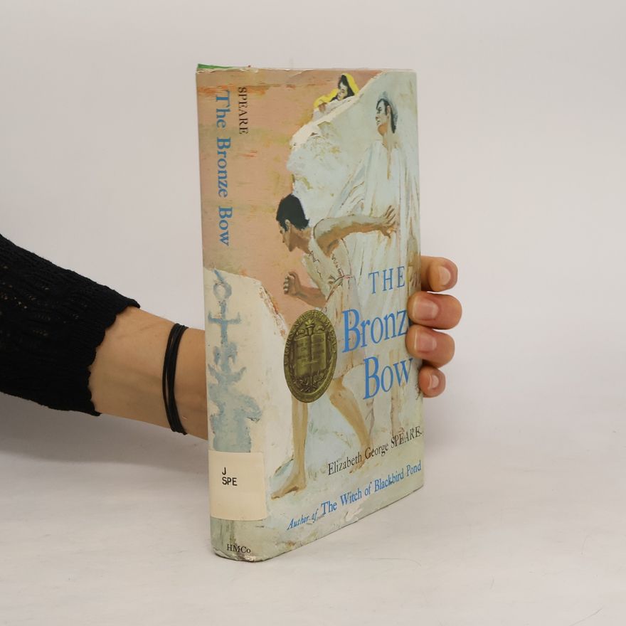 Elizabeth George Speare The Bronze Bow