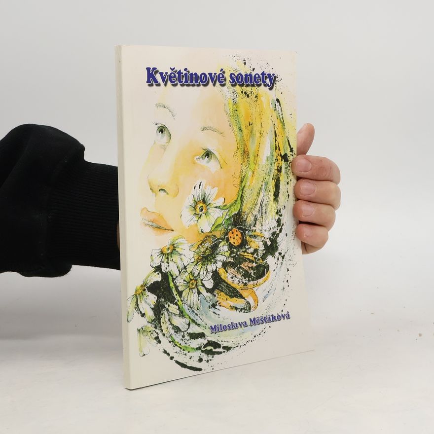 Miloslava Měšťáková Květinové sonety