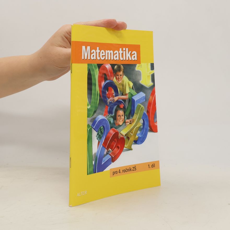 Květoslava Matoušková Matematika pro 4. ročník ZŠ; 1. díl