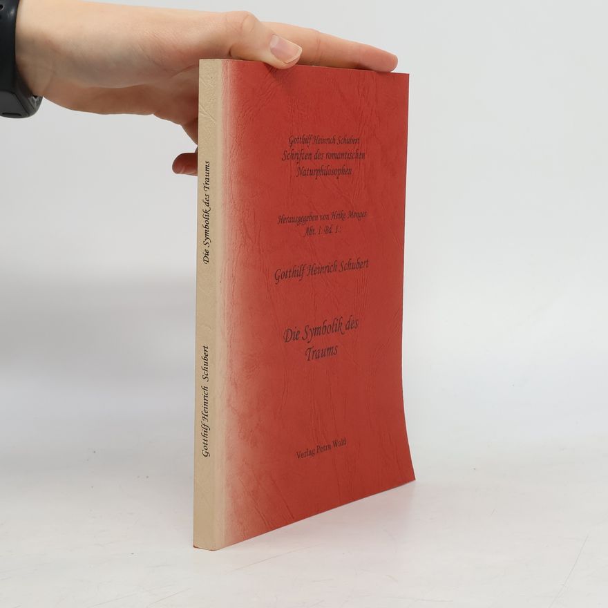Gotthilf Heinrich Von Schubert Schriften des romantischen Naturphilosophen