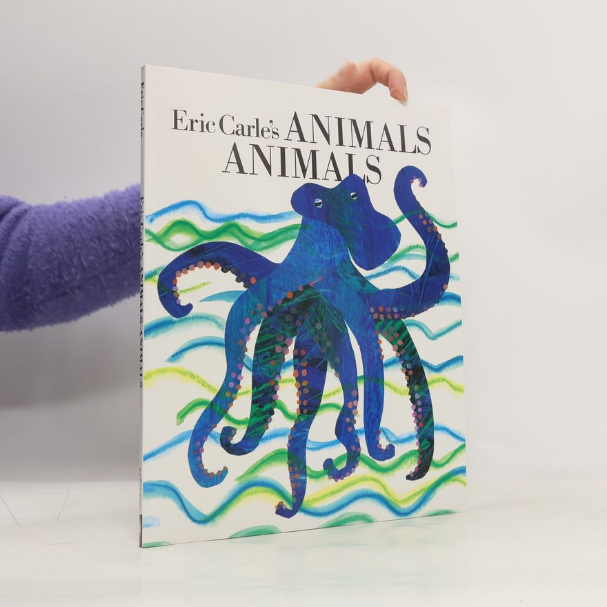 Laura Whipple Eric Carle's Animals Animals