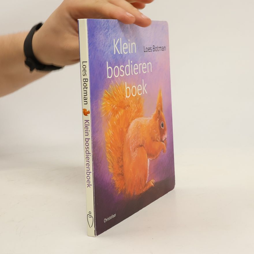 Loes Botman Klein bosdierenboek