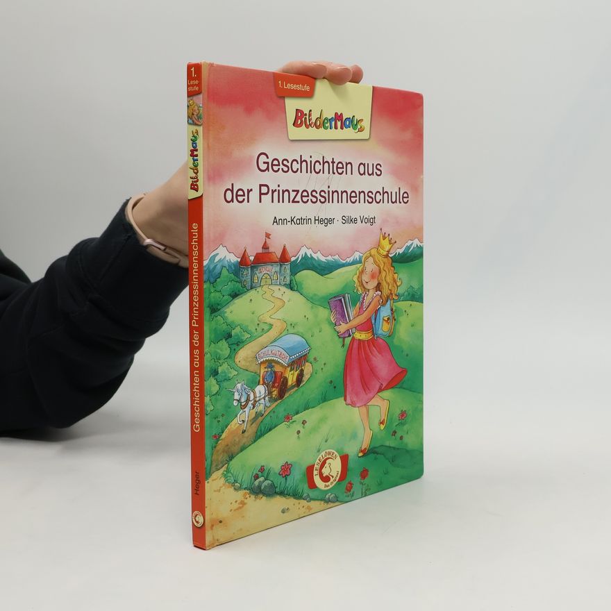 Ann-Katrin Heger Geschichten aus der Prinzessinnenschule