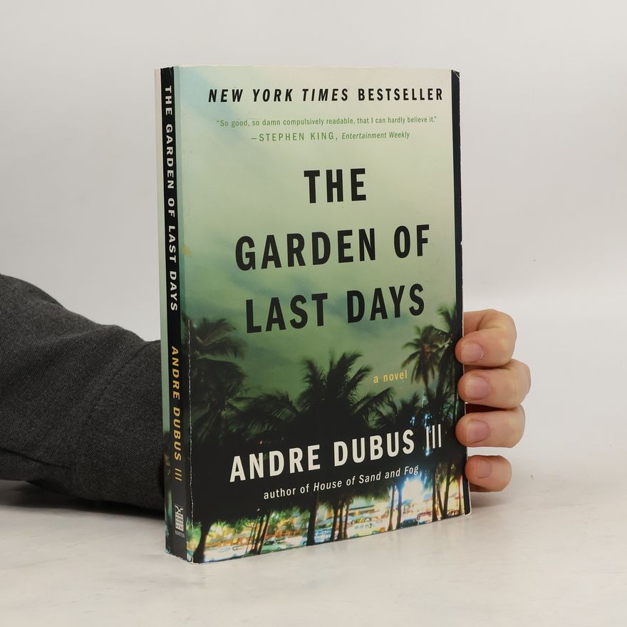 Andre Dubus III The Garden of Last Days