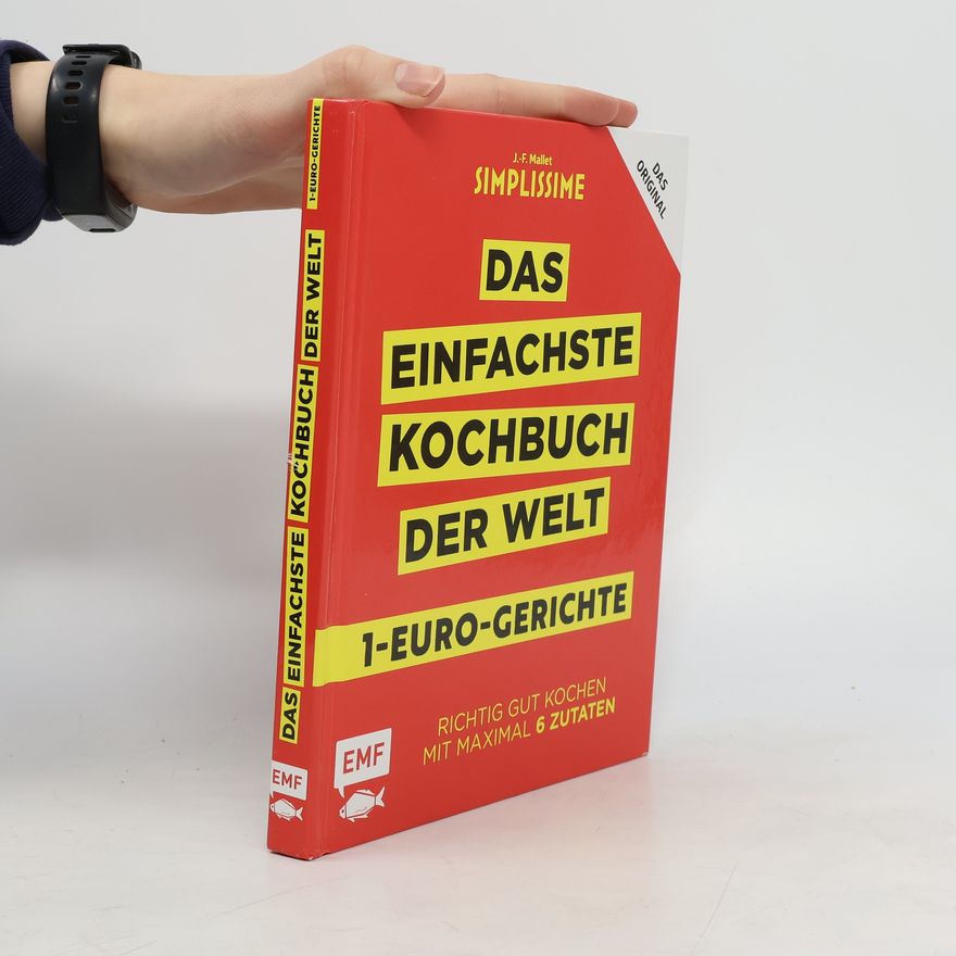 Jean-François Mallet Simplissime - das einfachste Kochbuch der Welt - 1-Euro-Gerichte