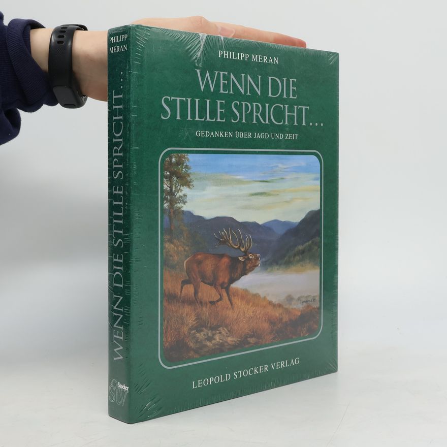 Philipp von Meran Wenn die Stille spricht ...