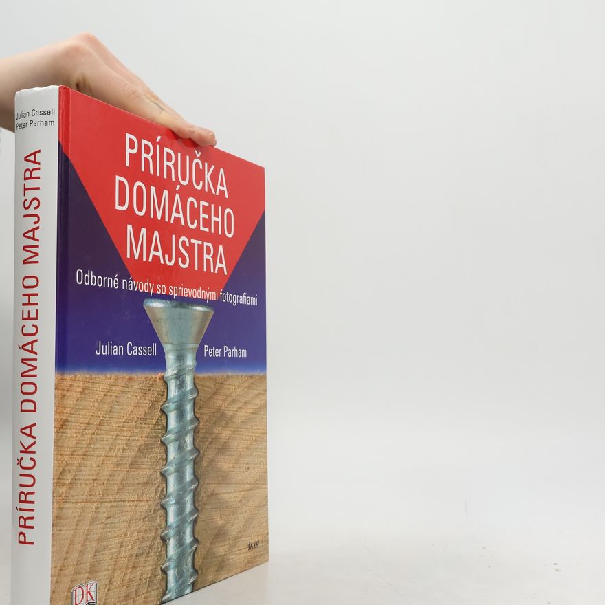 Julian Cassel Príručka domáceho majstra