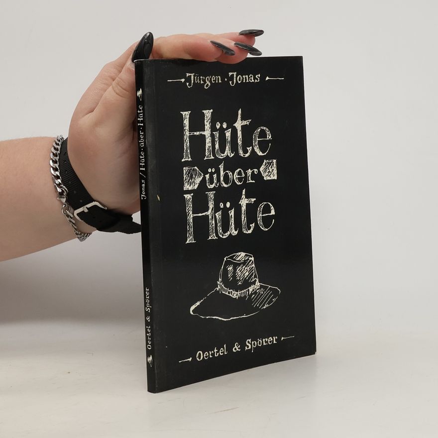 Jürgen Jonas Hüte über Hüte