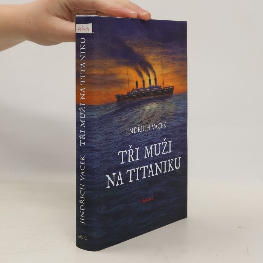 Libuše Vendlová Tři muži na Titaniku