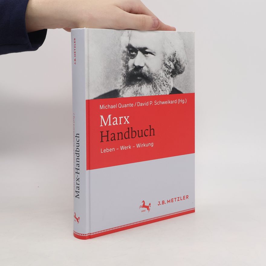 Michael Quante Marx-Handbuch