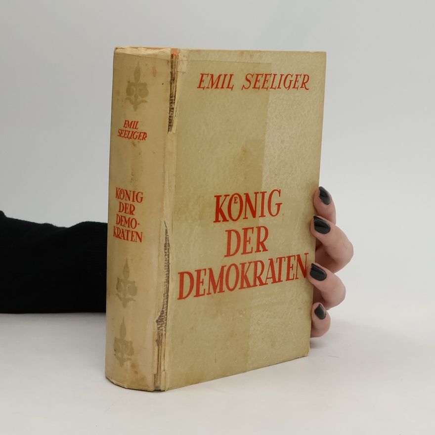 Emil Seeliger König der Demokraten