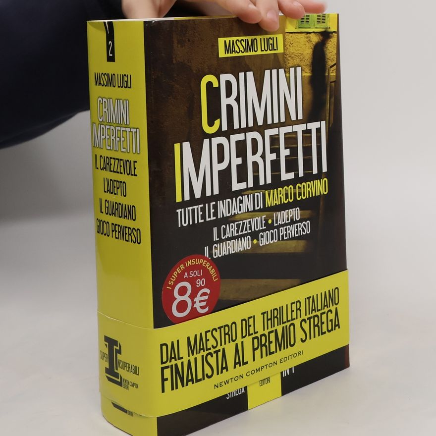 Massimo Lugli Super Insuperabili - 2: Crimini imperfetti. Tutte le indagini di Marco Corvino