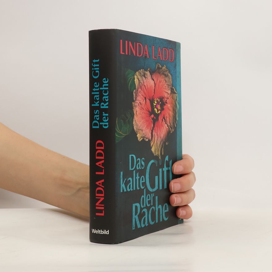 Linda Ladd Das kalte Gift der Rache