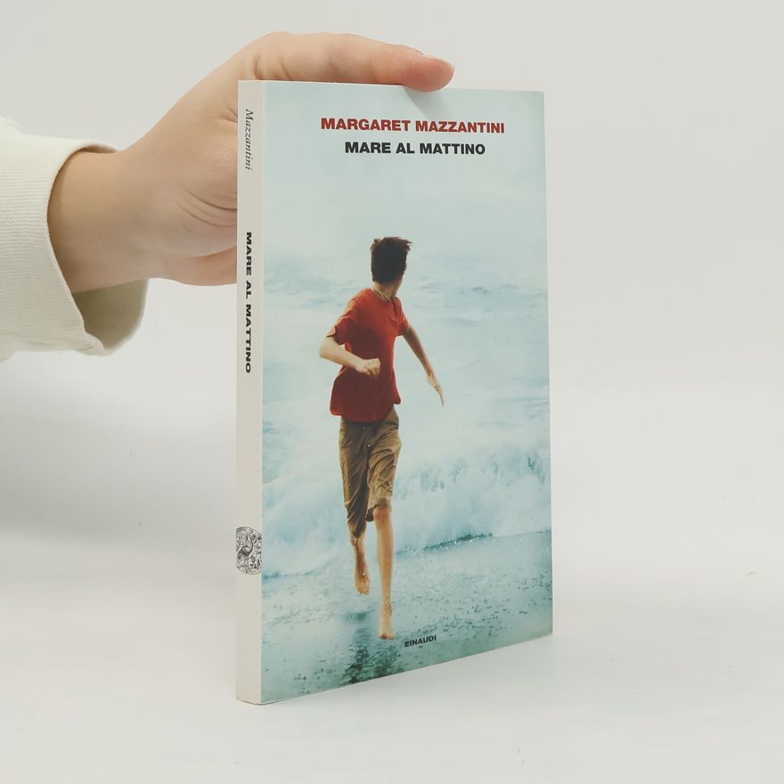 Margaret Mazzantini Mare al mattino