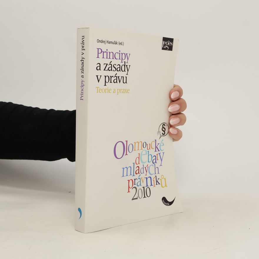 Ondrej Hamuľák Principy a zásady v právu - teorie a praxe