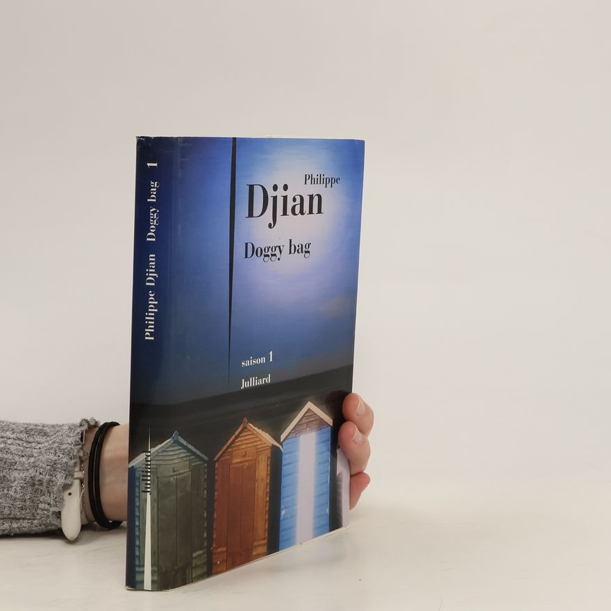Philippe Djian Doggy bag - Saison 1, französische Ausgabe. Roman