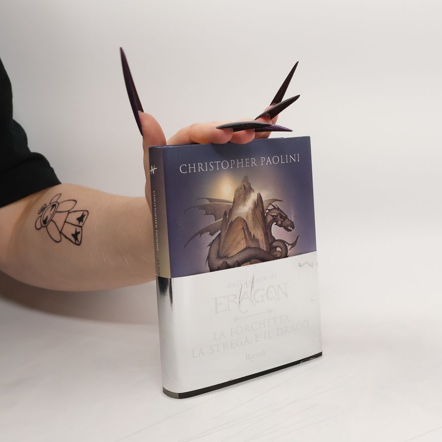Christopher Paolini La forchetta, la strega e il drago. Racconti da Alagaësia