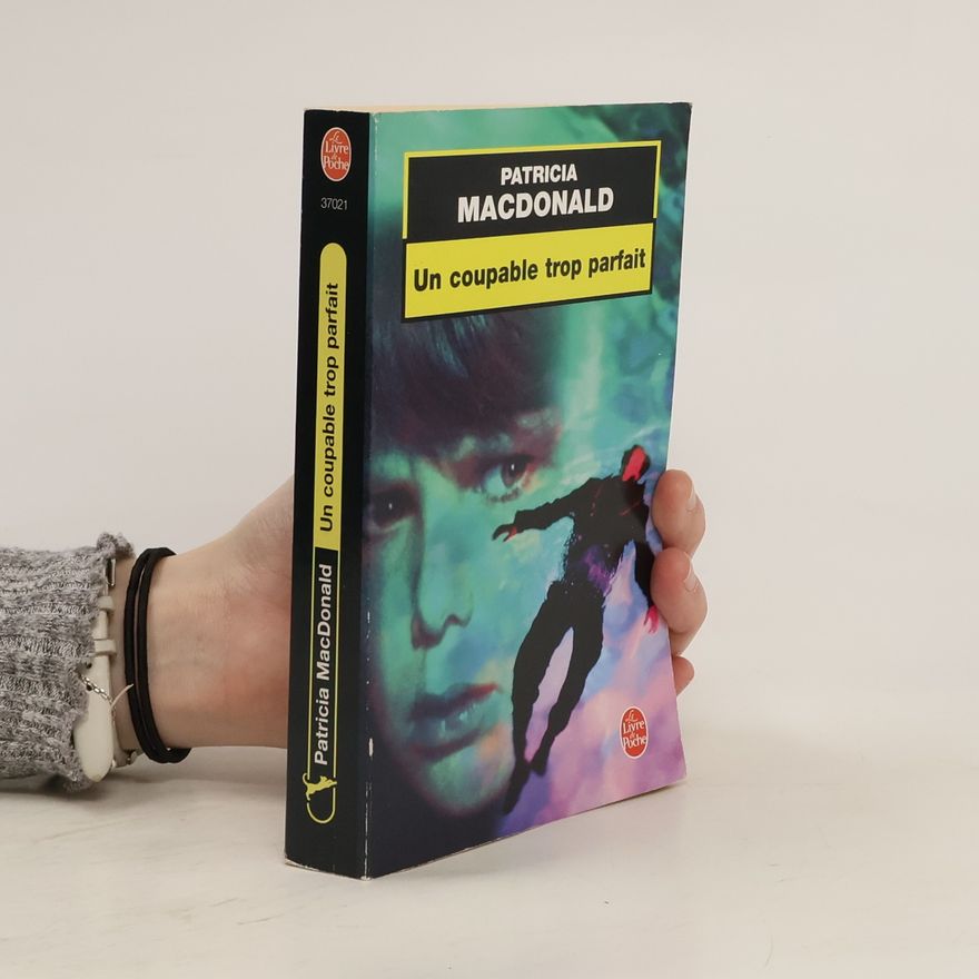 Patricia MacDonaldová Un coupable trop parfait