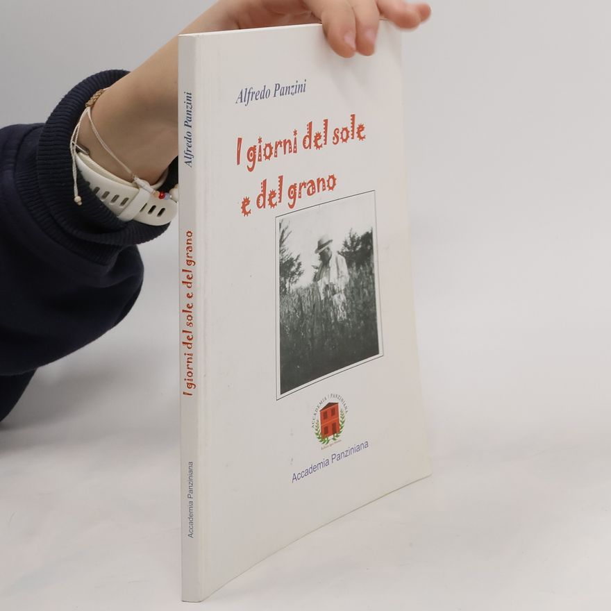 Alfredo Panzini I giorni del sole e del grano