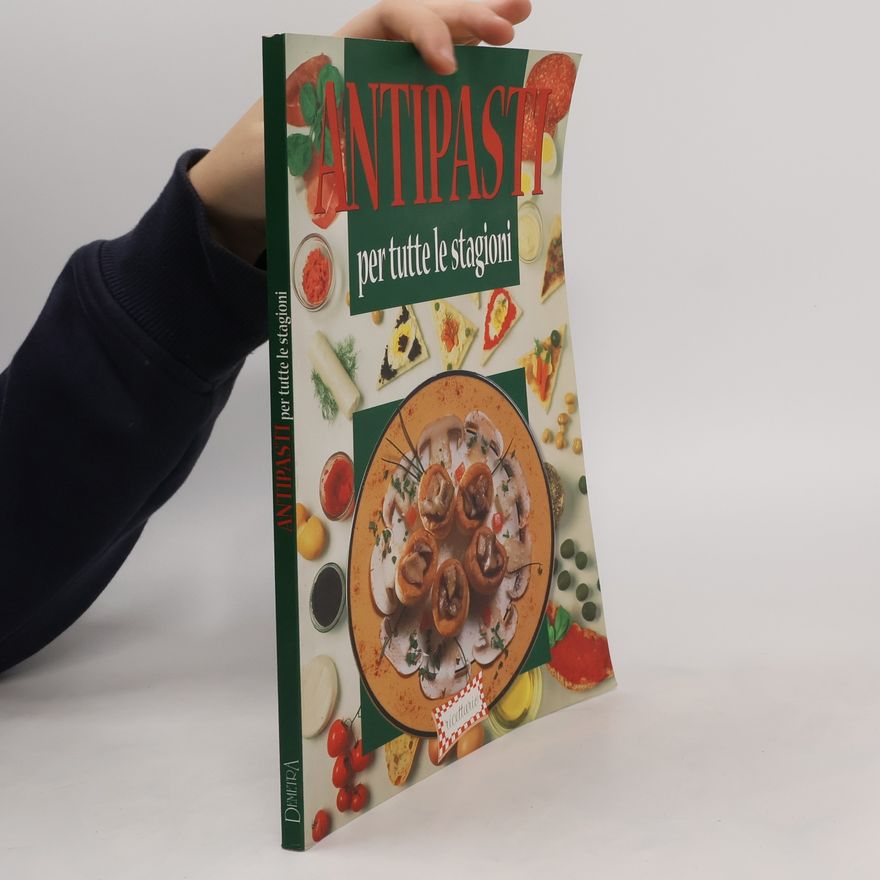 Gualtiero Fontanella Antipasti per tutte le stagioni - ricettario