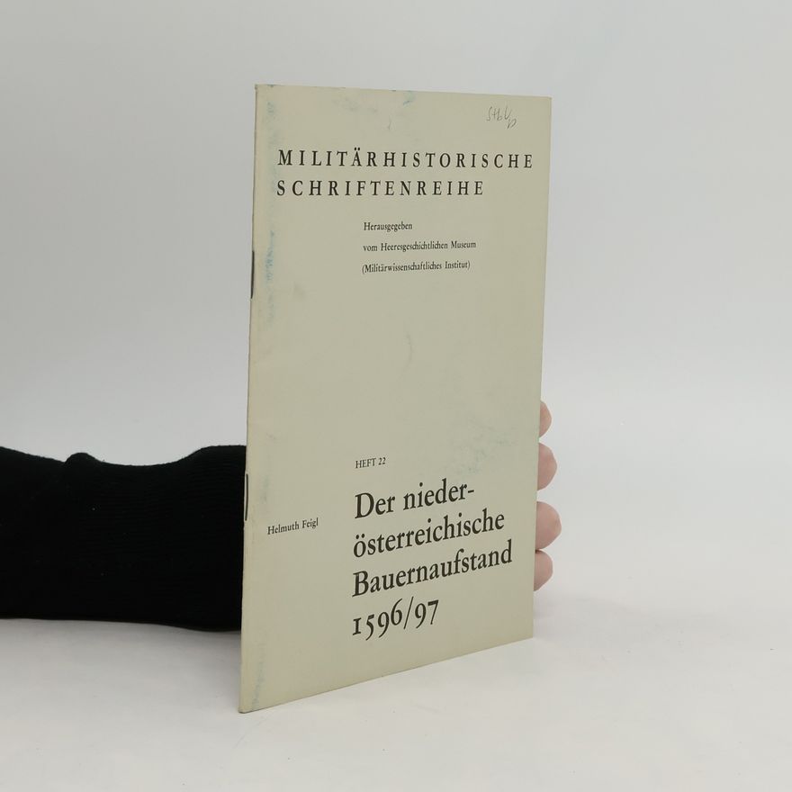 Helmuth Feigl Der niederösterreichische Bauernaufstand