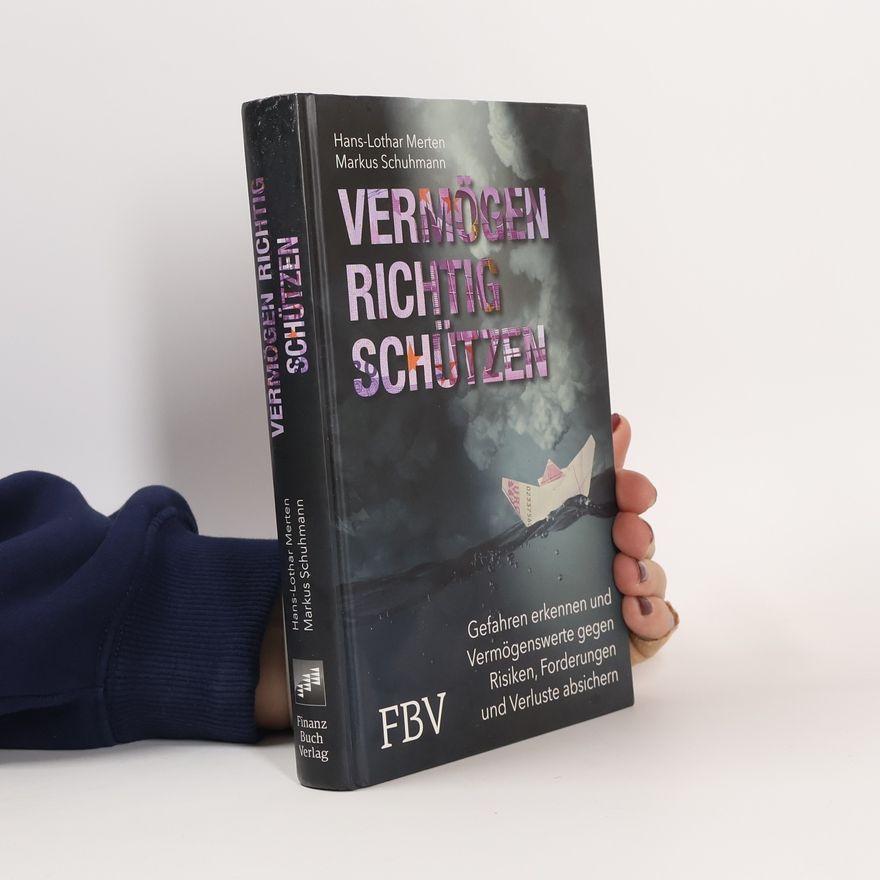Hans Lothar Merten Vermögen richtig schützen