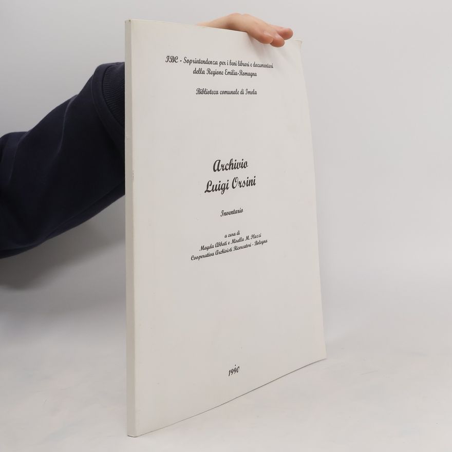 Autorenkollektiv Archivio Luigi Orsini. Inventario