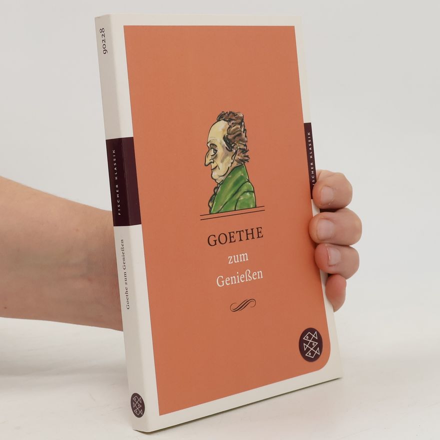 German Neundorfer Goethe zum Genießen
