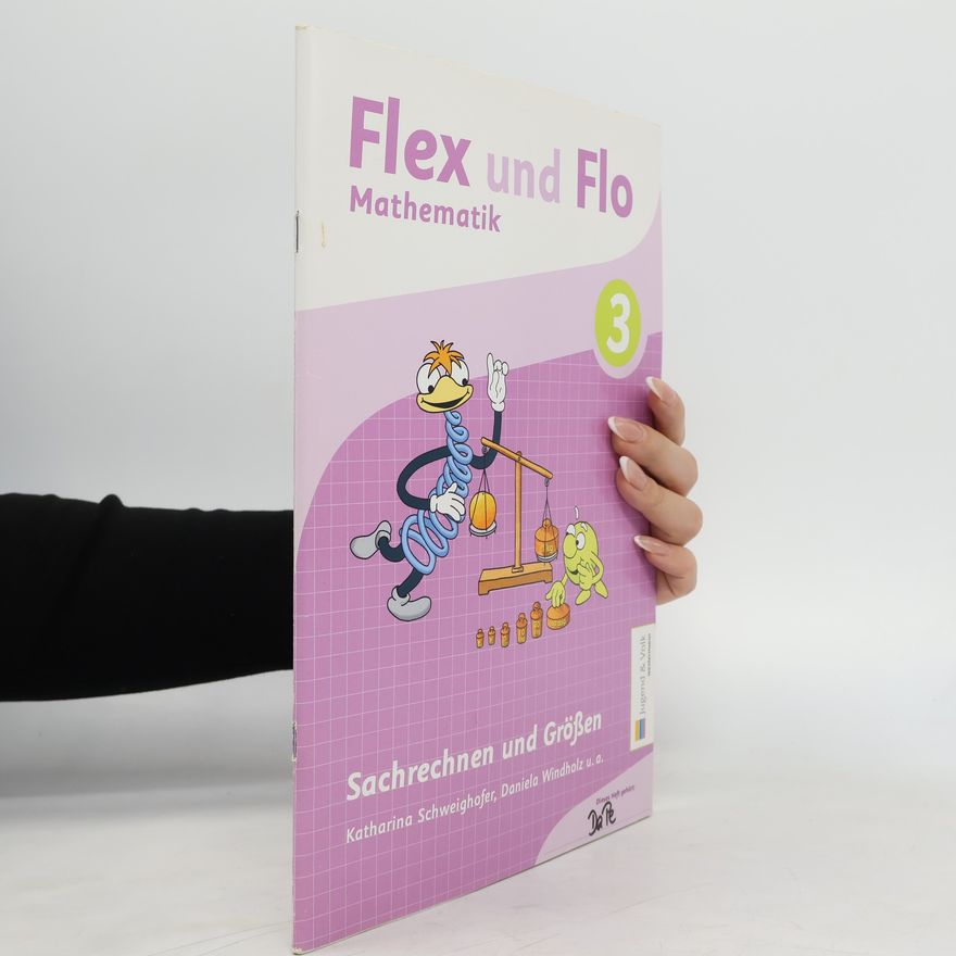 Daniela Windholz Flex und Flo. Mathematik 3